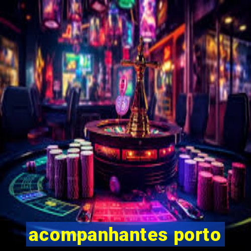 acompanhantes porto